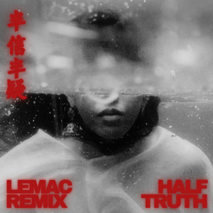 Half Truth (Lemac Remix)