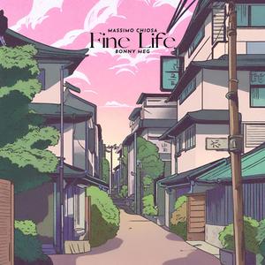 Fine Life (feat. Bonny Meg)