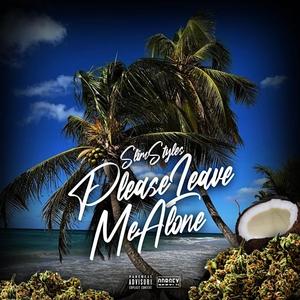 Please Leave Me Alone (Explicit)