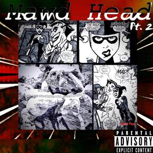 Mawd Head, Pt. 2 (Explicit)