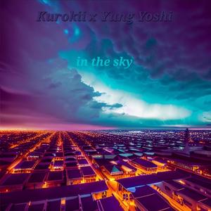 in the sky (feat. Kurokii) [Explicit]