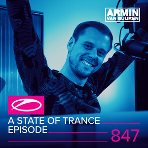 A State Of Trance Episode 847