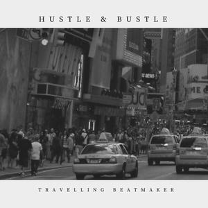 Hustle & Bustle