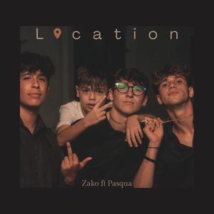 LOCATION (feat. Pasqua) [Explicit]