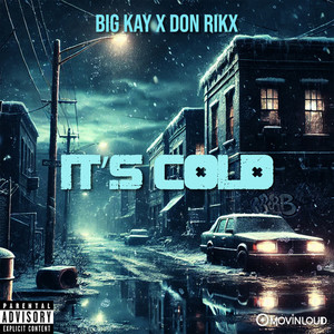 It's cold (Explicit)