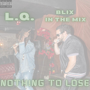 Nothing To Lose (Explicit)