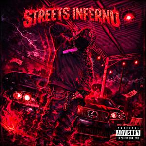 Streets Of Infernu (Explicit)