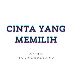 Cinta Yang Memilih