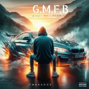 G.M.F.B (Explicit)