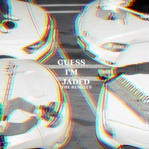 Guess I'm Jaded (Dance Yourself Clean Remix|Explicit)