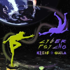 Cyberpsycho (feat. Guila) (Explicit)