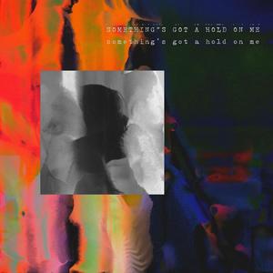 Something's Got a Hold on Me (Dub Mix)