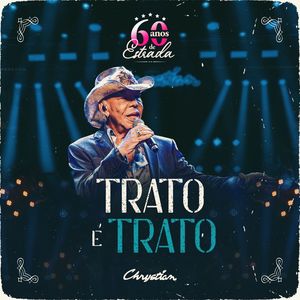 Trato é Trato (60 Anos de Estrada)