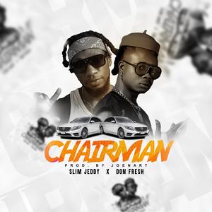 Chairman (feat. Don Fresh)