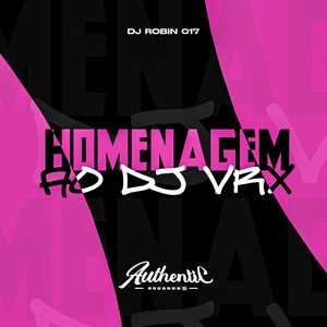 Homenagem ao Dj Vrx (Explicit)