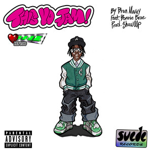 This Yo Jam! (Explicit)