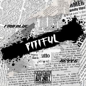 Pitiful (feat. Reyy G) (Explicit)
