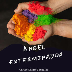 Ángel exterminador (Explicit)