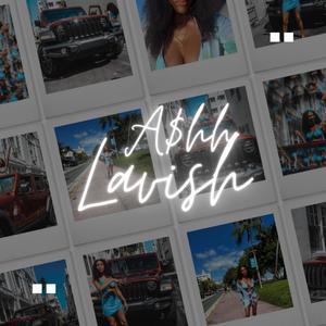 Lavish (Explicit)