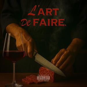 L'art de faire (Explicit)