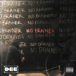 No Brainer (Explicit)