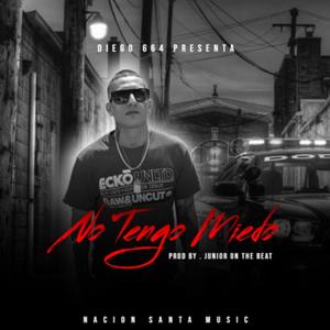 No Tengo Miedo (Explicit)