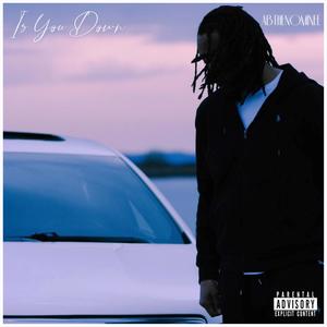 Is You Down (Explicit)