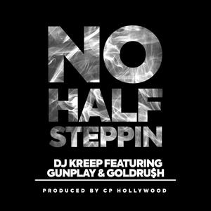 No Half Steppin (feat. Gunplay & RaidenRush) [Explicit]