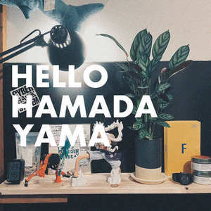 HELLO HAMADAYAMA