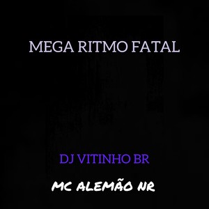 MEGA RITMO FATAL (Explicit)