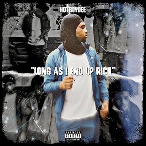 Long As I End Up Rich (Explicit)