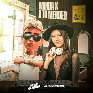 Wanda x A Tu Merced (Mashup) (Remix|Explicit)