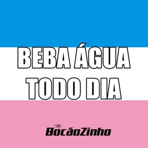 Beba Água Todo Dia