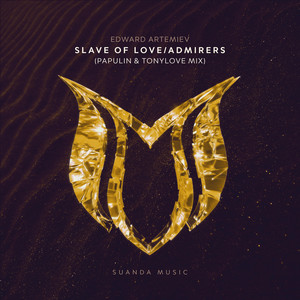 slave of love/admirers (papulin & tonylove mix)