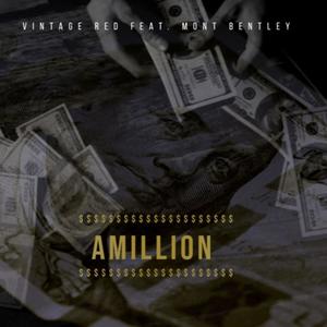 Amillion (feat. Mont Bentley) [Explicit]