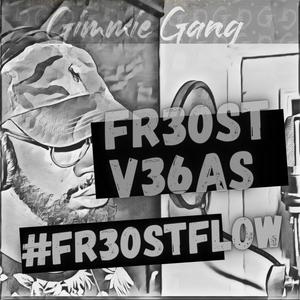 #Fr30stFlow(feat. Fr30st V36as) (Explicit)