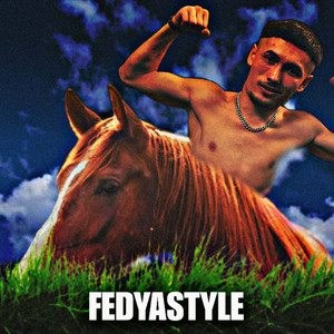 Fedyastyle (Explicit)