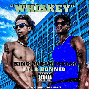 Whiskey (feat. 8Hunnid)