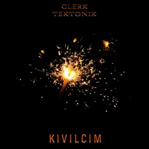 Kıvılcım (Explicit)