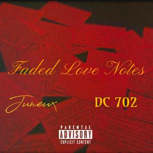 Faded Love Notes (feat. DC 702) [Explicit]