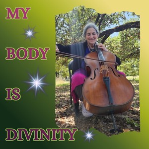 My Body Is Divinity (feat. Suellen Primost & Jeff Martin)