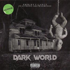 Dark World 2023 (feat. C-Lance) [Explicit]