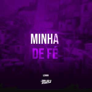 Minha de Fé (Explicit)