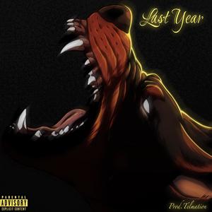 Last Year (Explicit)