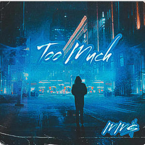 Too Much (Explicit)