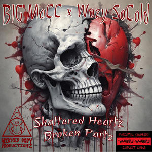 Shattered Heartz, Broken Partz (Explicit)