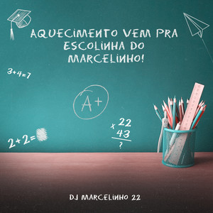 Aquecimento Vem pra Escolinha do Marcelinho (Explicit)