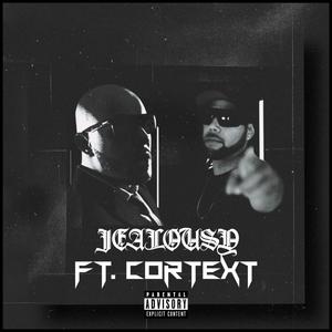 Jelousy(feat. Cortext) (Explicit)