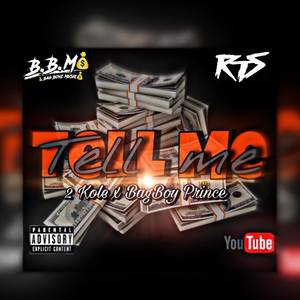 Tell Me (Bag Boy Prinxe)