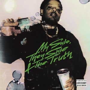 My Side, They Side & The Truth (Explicit)